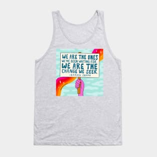 We Are the Ones Tank Top